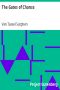 [Gutenberg 3758] • The Gates of Chance